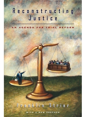 预订 Reconstructing Justice: An Agenda for Trial Reform 公正重建:审判改革议程: 9780226777184
