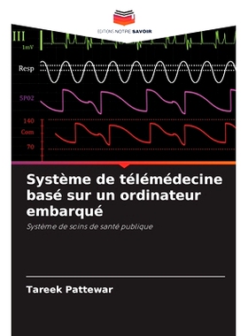 预订 Système de télémédecine basé sur un ordinateur embarqué: 9786208593834