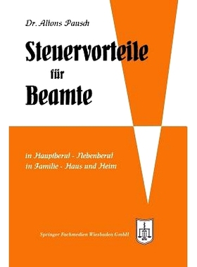 预订 Steuervorteile für Beamte: ABC der Steuervorteile in Hauptberuf und Nebenberuf, in Familie, Haus und Heim mit Scha