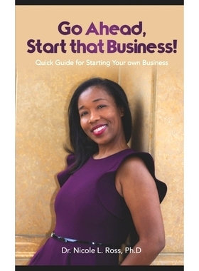 预订 Go Ahead, Start That Business!: Quick Guide for Starting Your Own Business: 9798701180992