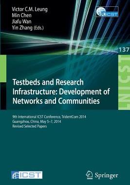 预订 Testbeds and Research Infrastructure: Development of Networks and Communities