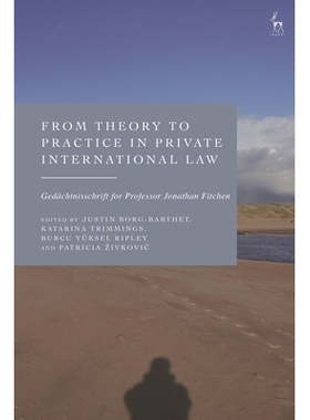 预订 From Theory to Practice in Private International Law: Gedächtnisschrift for Professor Jonathan Fitchen 从理论到实