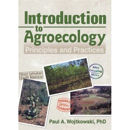 预订 Introduction to Agroecology Principles and Practices 农业生态学概论：原理与实践 9781560223160