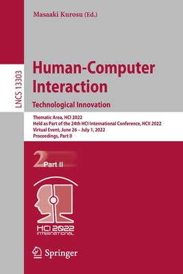 【预订】Human-Computer Interaction. Technological Innovation 9783031054082