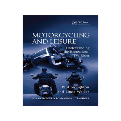 [预订]Motorcycling and Leisure: Understanding the Recreational Ptw Rider 9780367385606