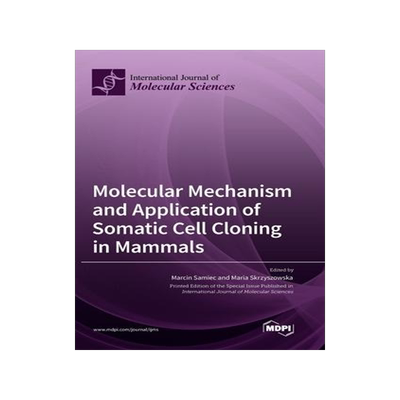 [预订]Molecular Mechanism and Application of Somatic Cell Cloning in Mammals 9783036559667