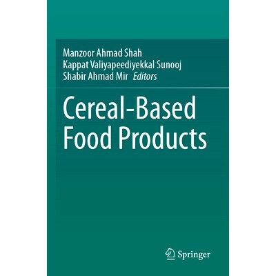 预订 Cereal-Based Food Products 谷物食品: 9783031403101