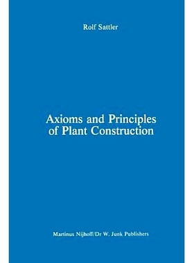 预订 Axioms and Principles of Plant Construction: Proceedings of a symposium held at the International Botanical Congres