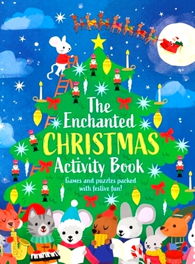 预订 The Enchanted Christmas Activity Book: Games and Puzzles Packed with Festive Fun!: 9781398843738