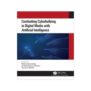 [预订]Combatting Cyberbullying in Digital Media with Artificial Intelligence 9781032491882