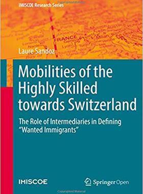 【预售】Mobilities of the Highly Skilled towards Switzerland