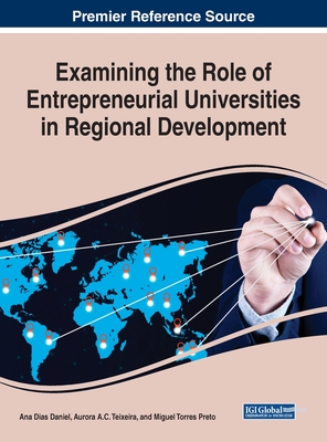 【预订】Examining the Role of Entrepreneurial Universities in Regional Development