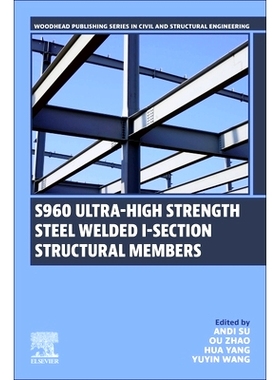 预订 S960 Ultra-High Strength Steel Welded I-Section Structural Members S960超高强度钢焊接工字钢结构构件: 9780443335167