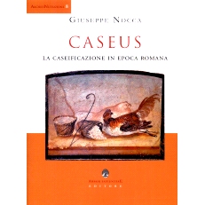 预订 Caseus : la caseificazione in epoca romana: 9791281427495