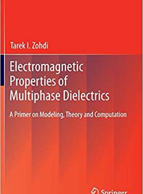 【预订】Electromagnetic Properties of Multiphase Dielectrics 9783642284267
