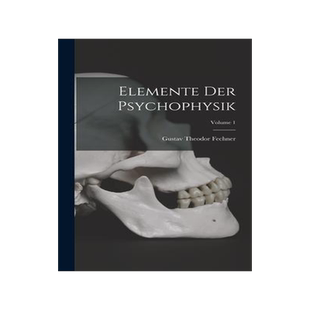 [预订]Elemente Der Psychophysik; Volume 1 9781015774605