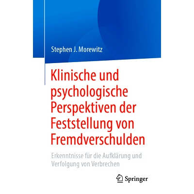 预订 Klinische Und Psychologische Perspektiven Der Feststellung Von Fremdverschulden: Erkenntnisse Für Die Aufklärung