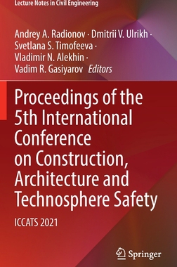 预订 Proceedings of the 5th International Conference on Construction, Architecture and Technosphere Safety