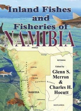 [预订]Inland Fishes and Fisheries of NAMIBIA 9781938814389