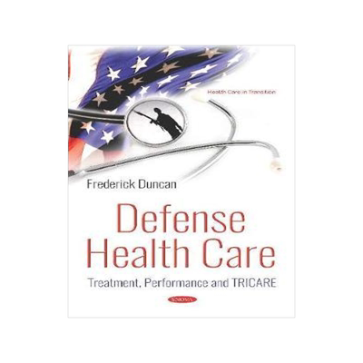 [预订]Defense Health Care: Treatment, Performance and TRICARE 9781536151756