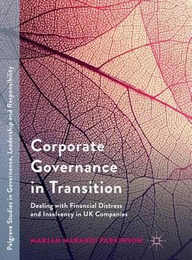 【预订】Corporate Governance in Transition: Dealing with Financial Distress and Insolvency in UK Companies