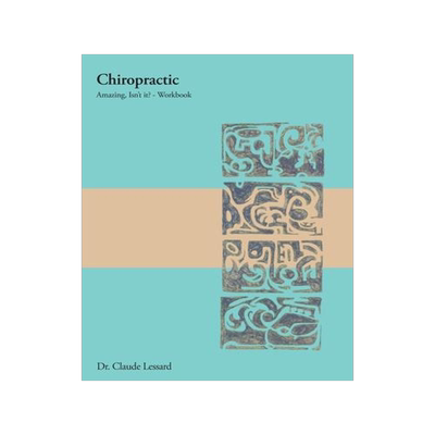 [预订]Chiropractic Amazing, Isn’t it? - Workbook 9781733383240