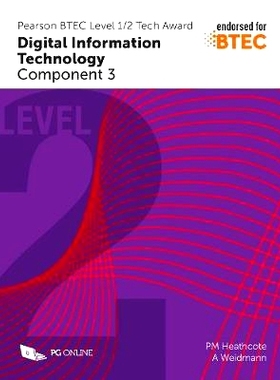 预订 Pearson BTEC Level 1/2 Tech Award in Digital Information Technology C3: 9781910523148