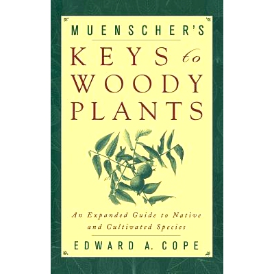 预订 Muenscher’s Keys to Woody Plants: An Expanded Guide to Native and Cultivated Species: 9780801438523