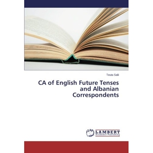 预订 CA of English Future Tenses and Albanian Correspondents: 9783659539299