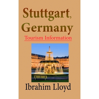预订 Stuttgart, Germany: Tourism Information: 9781671551381