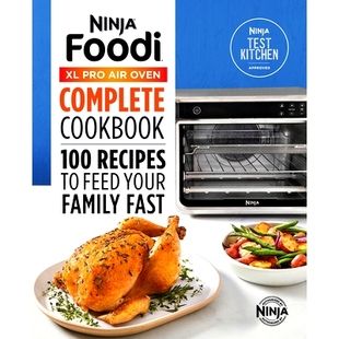 Recipes The Complete Oven Air Family Feed Your Fast Official 100 Ninja 预订 Cookbook Pro Foodi