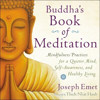 预订 Buddha’s Book of Meditation: Mindfulness Practices for a Quieter Mind, Self-Awareness, and Healthy Living: 9780399