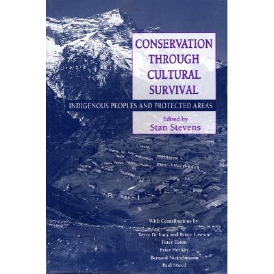 预订 Conservation Through Cultural Survival: Indigenous Peoples And Protected Areas: 9781559634496