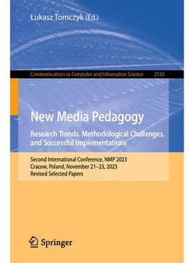 预订 New Media Pedagogy: Research Trends, Methodological Challenges, and Successful Implementations Second Internation