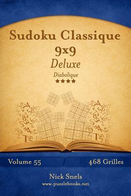 [预订]Sudoku Classique 9x9 Deluxe - Diabolique - Volume 55 - 468 Grilles 9781512033342