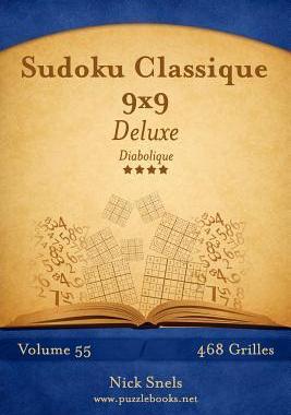 [预订]Sudoku Classique 9x9 Deluxe - Diabolique - Volume 55 - 468 Grilles 9781512033342