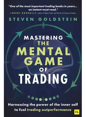 预订 Mastering the Mental Game of Trading: Harnessing the power of the inner self to fuel trading outperformance: Harnes