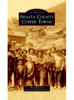 预订 Shasta County Copper Towns: 9781540247193
