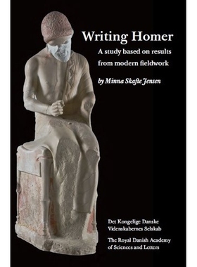 预订 Writing Homer: A Study Based on Results from Modern Fieldwork: 9788773043615