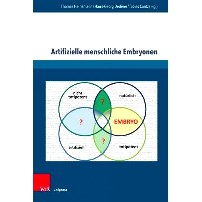 预订 Artifizielle menschliche Embryonen: Zur Bedeutung von Potentialität und Totipotenz als normative Bewertungskriteri