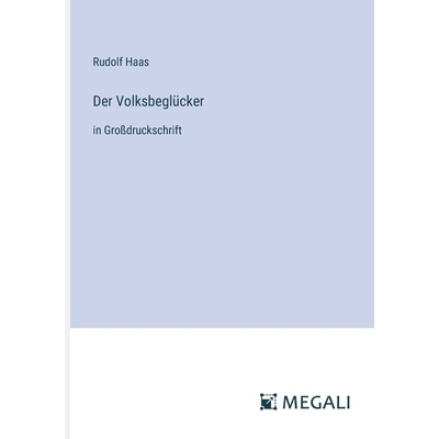预订 Der Volksbeglücker: in Großdruckschrift: 9783387304268