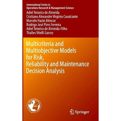 预订 Multicriteria and Multiobjective Models for Risk, Reliability and Maintenance Decision Analysis 风险、可靠性与维护