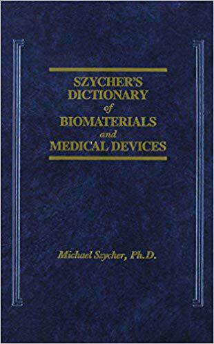 【预售】Szycher’s Dictionary of Biomaterials and Medical Devices