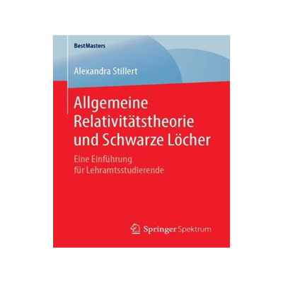 预订 Allgemeine Relativitätstheorie und Schwarze Löcher
