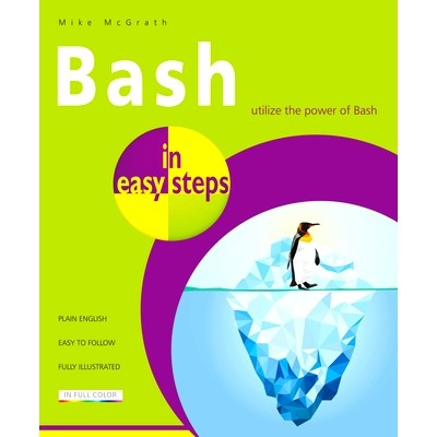 预订 Bash in easy steps 猛击步骤: 9781840788099