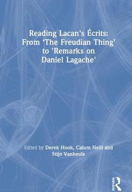 【预订】Reading Lacan’s Écrits: From ‘The Freudian Thing’ to ’Remarks on Daniel Lagache’