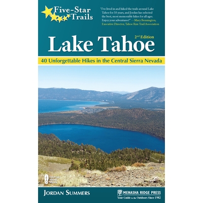 预订 Five-Star Trails: Lake Tahoe: 40 Unforgettable Hikes in the Central Sierra Nevada 五星路线：太浩湖：中部内华达山脉