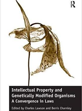 【预售】Intellectual Property and Genetically Modified Organisms