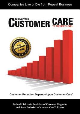 预订 Taking Your Customer Care to the Next Level: Customer Retention Depends Upon Customer Care