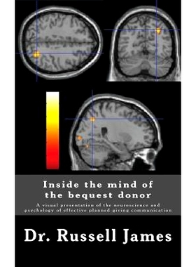 预订 Inside the mind of the bequest donor: A visual presentation of the neuroscience and psychology of effective planned